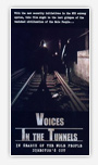 Voices In The Tunnels: In Search of the Mole People